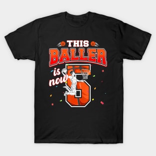 This Basketball Baller Is Now 5 Years Old Happy My Birthday T-Shirt